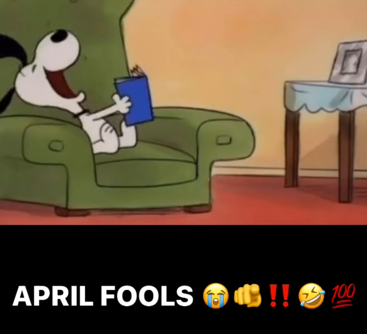 Happy April Fools!