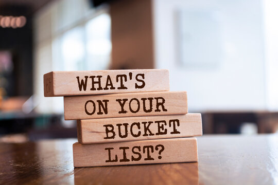What's on your bucket list?